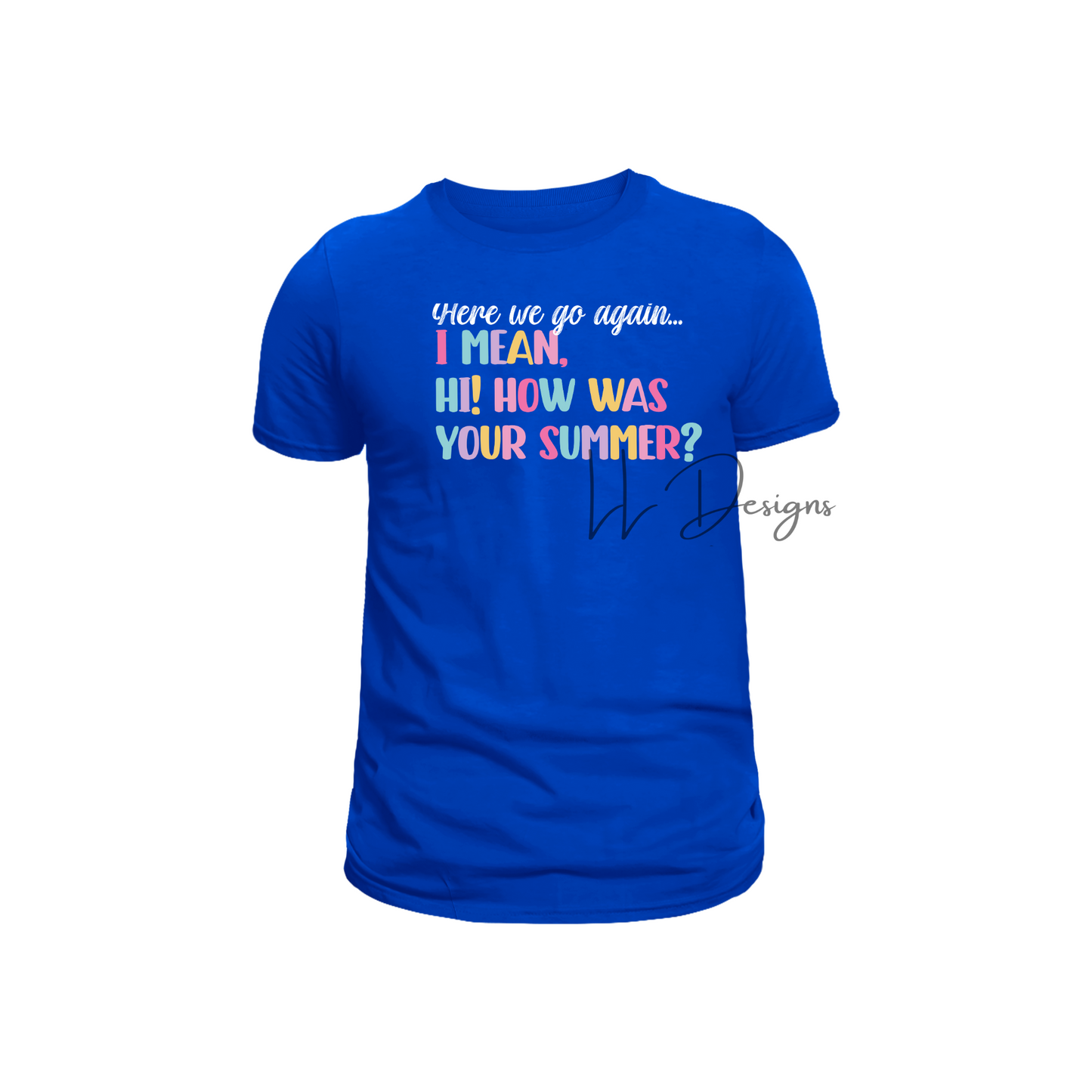 Hi! How Was Your Summer?