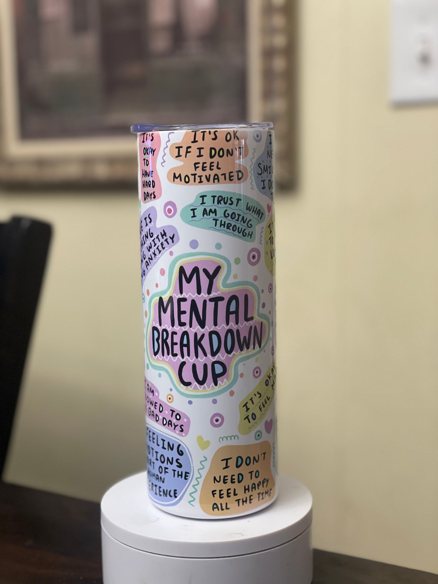 My Mental Breakdown Cup