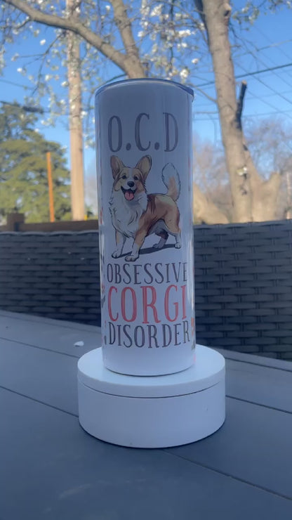 O.C.D Corgi Tumbler